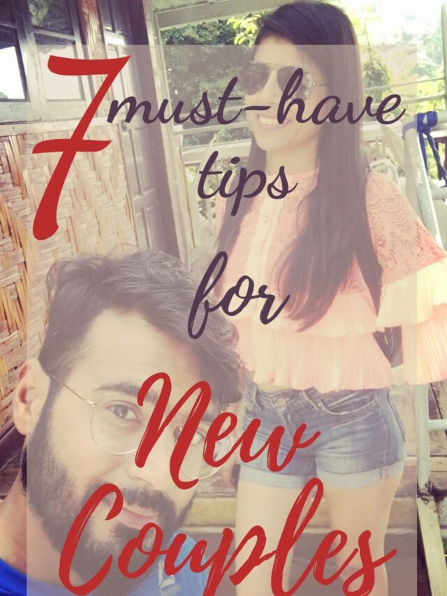 7 Must-Have Tips for New Couples